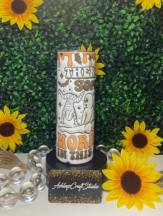 There's Some Horrors In This House 20 oz Tumbler